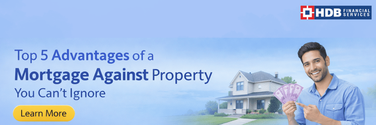 Advantages of Mortgage Against Property