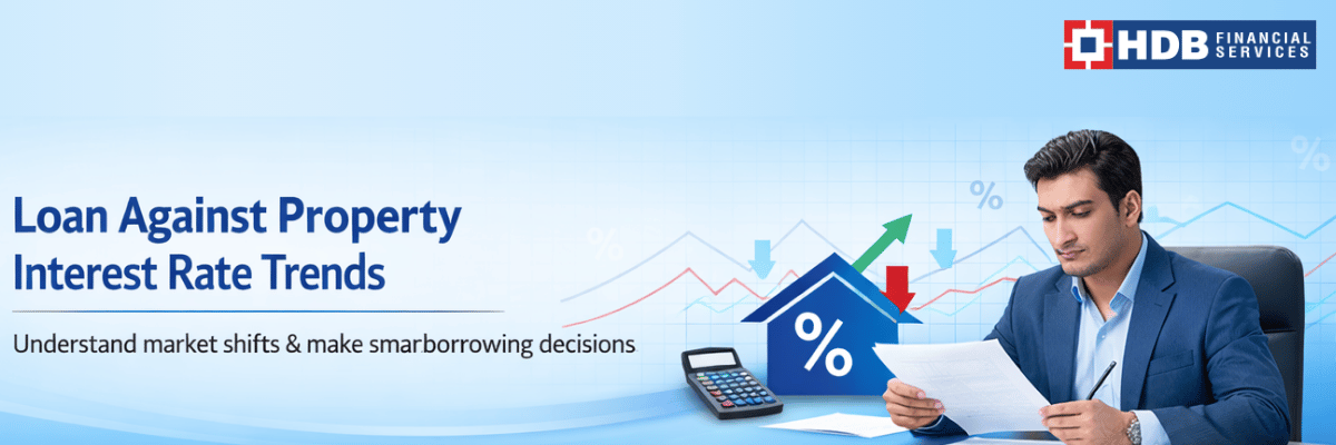 Loan Against Property Interest Rate Trends
